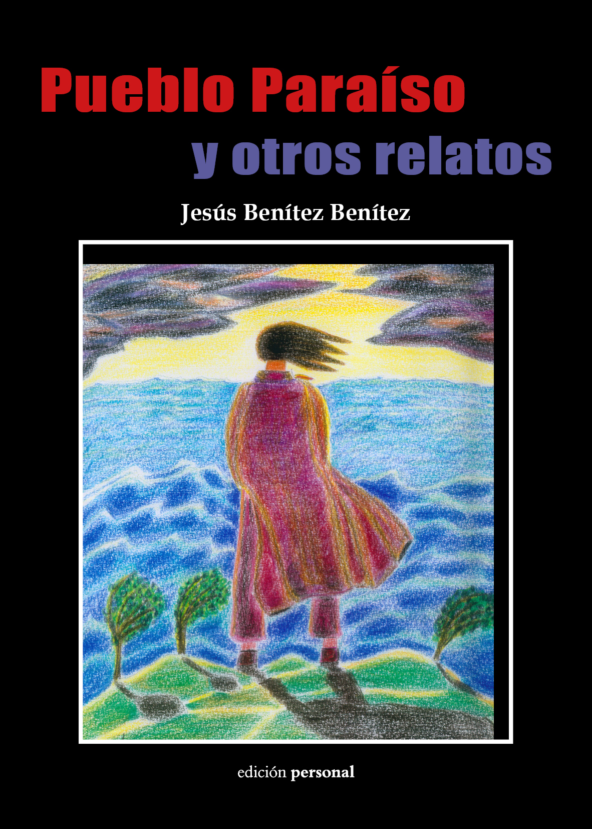 Pueblo Paraíso y otros relatos