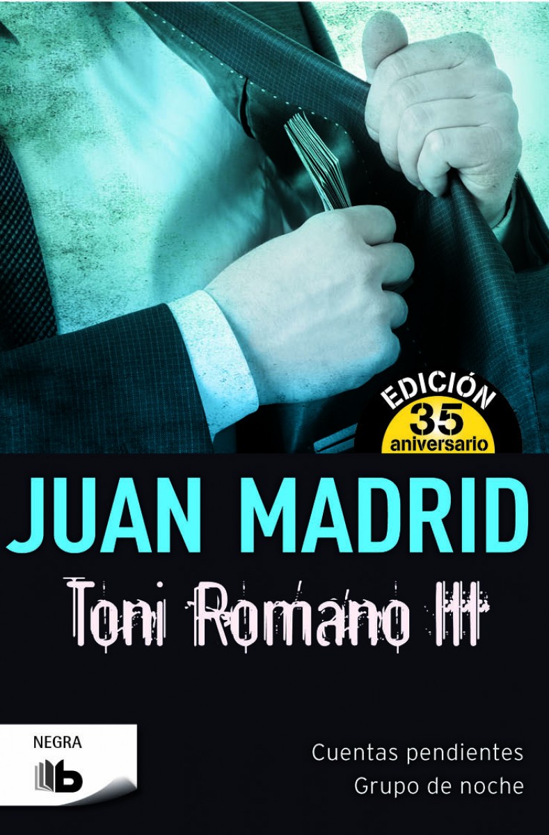 Toni Romano III. Cuentas pendientes y Grupo de noche.