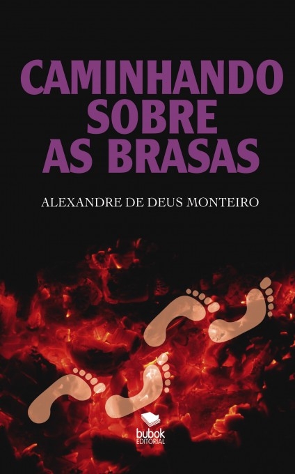 Caminhando sobre as brasas