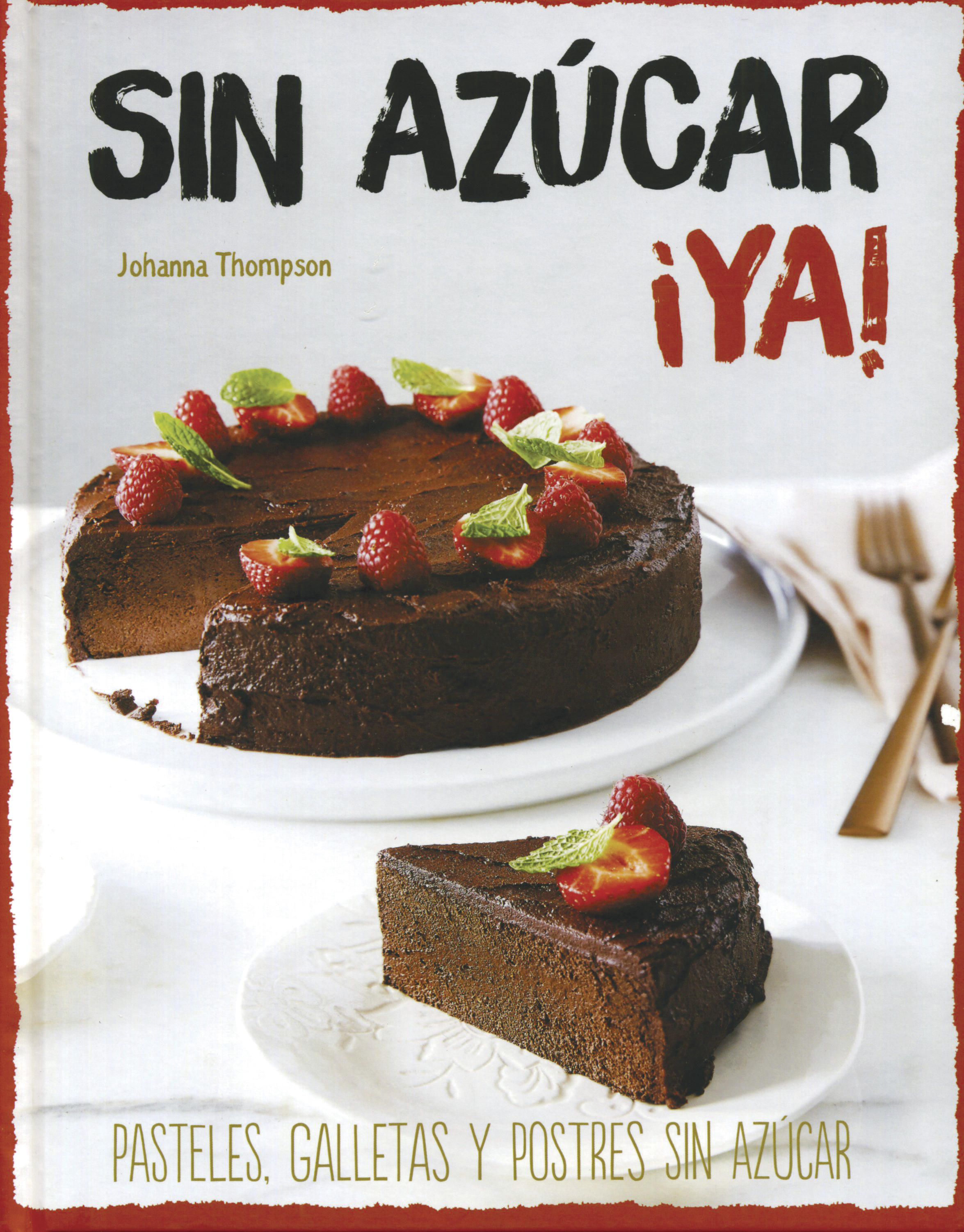 Saludable: Sin Azucar ¡Ya!