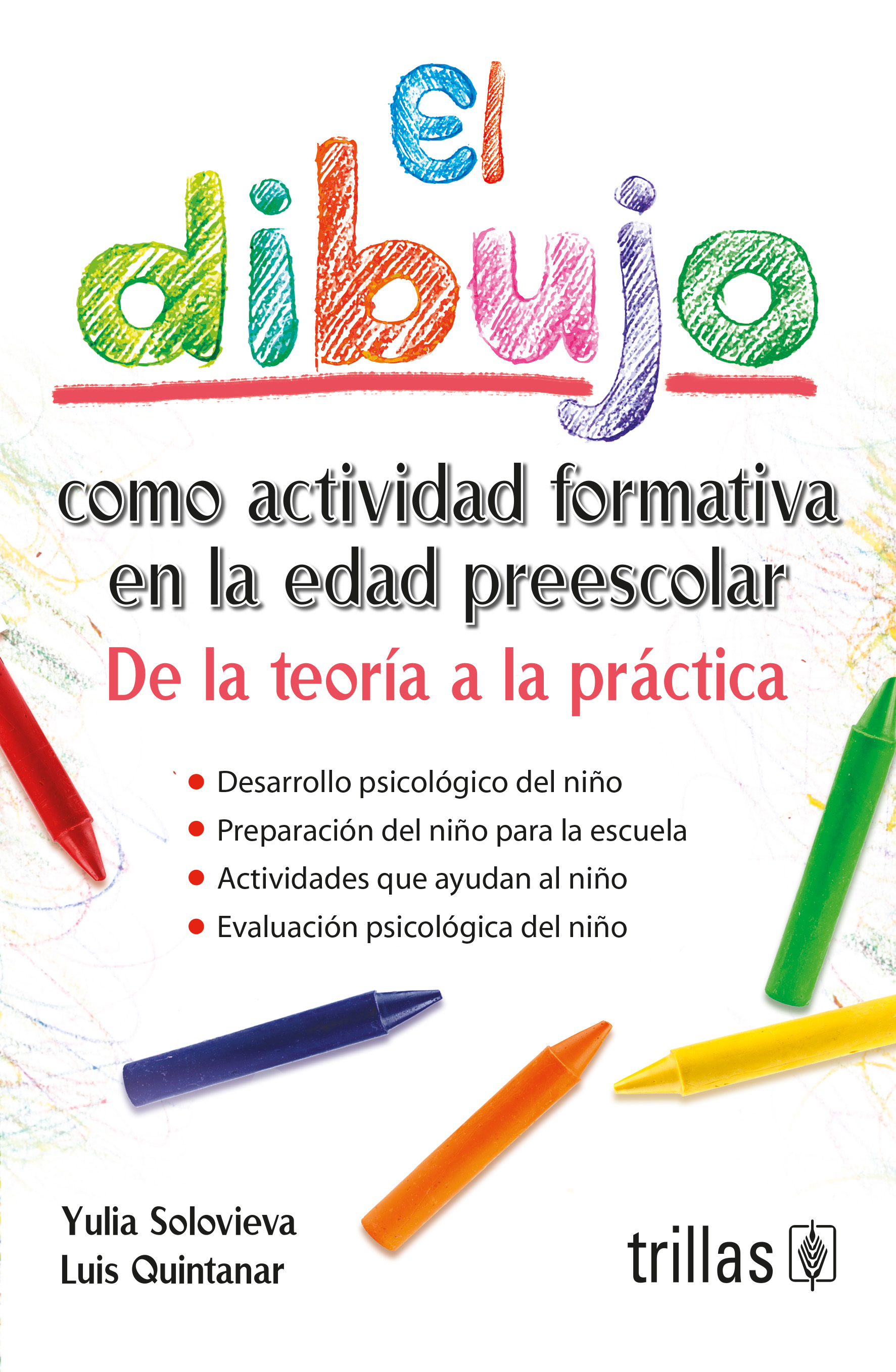 El dibujo como actividad formativa en la edad preescolar