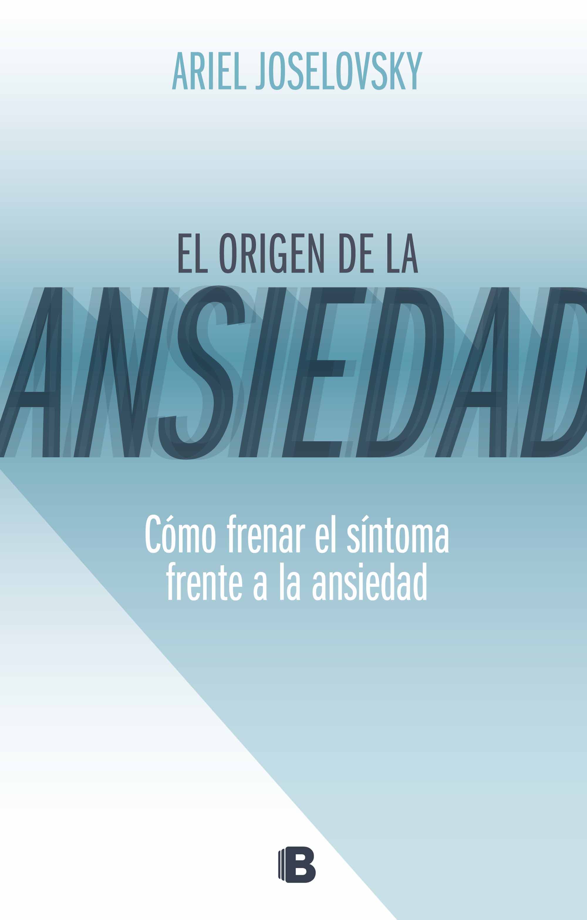 El origen de la ansiedad