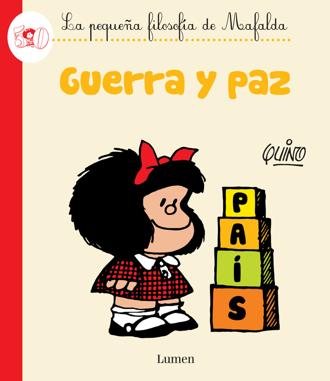 Guerra y paz ( La pequeña filosofía de Mafalda )