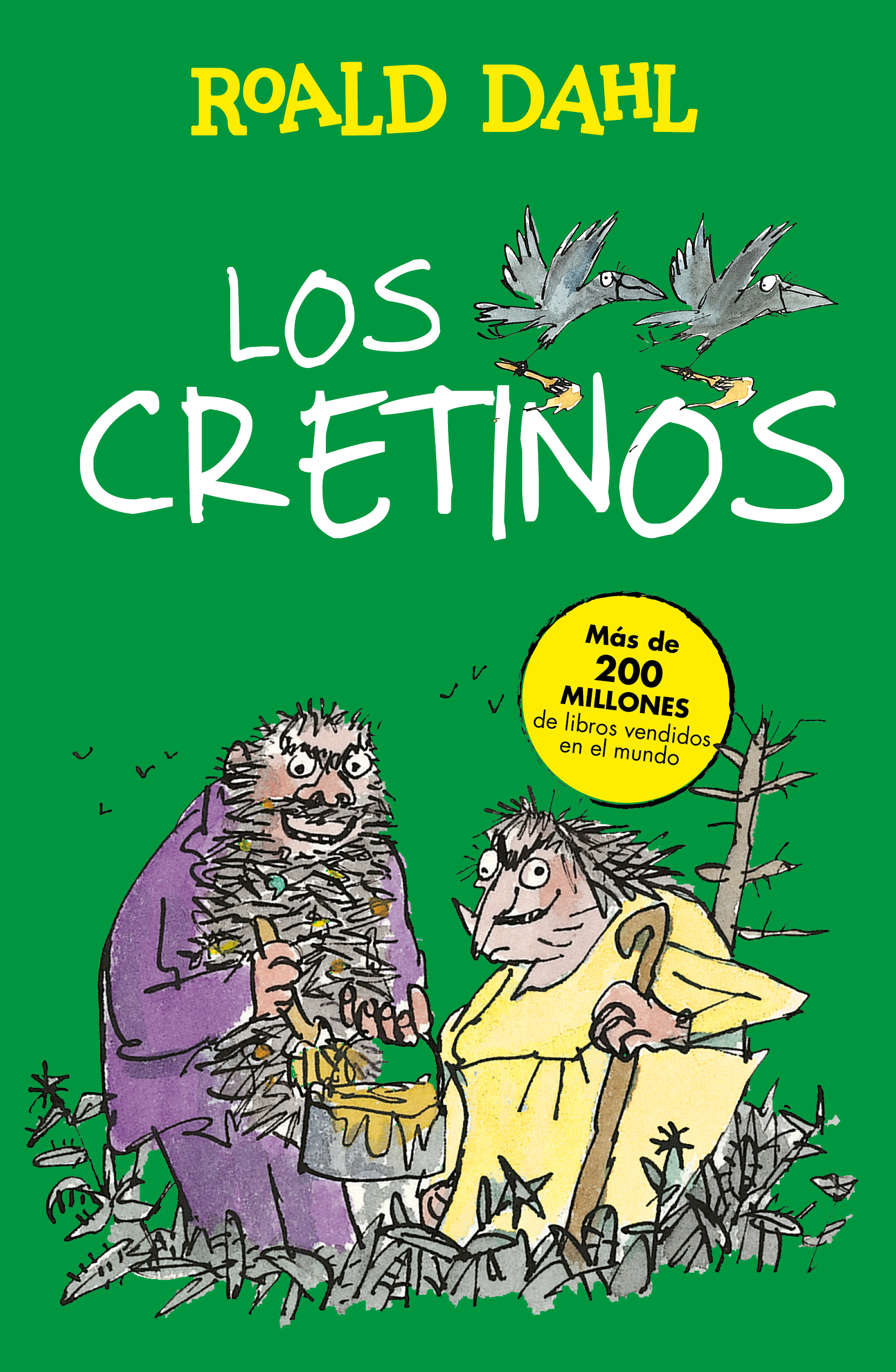 Los cretinos ( Colección Alfaguara Clásicos )