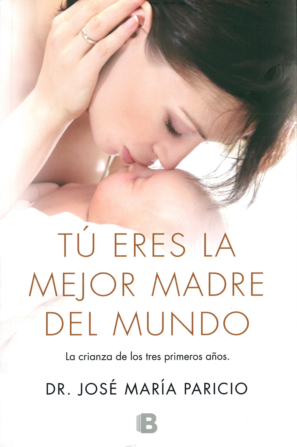 Tú eres la mejor madre del mundo