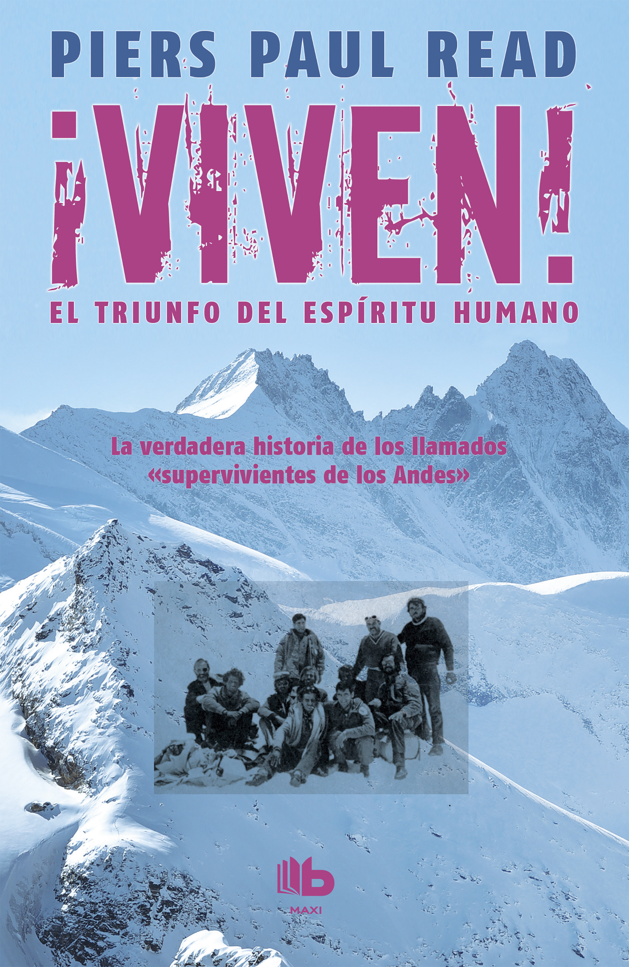 ¡Viven! El triunfo del espíritu humano