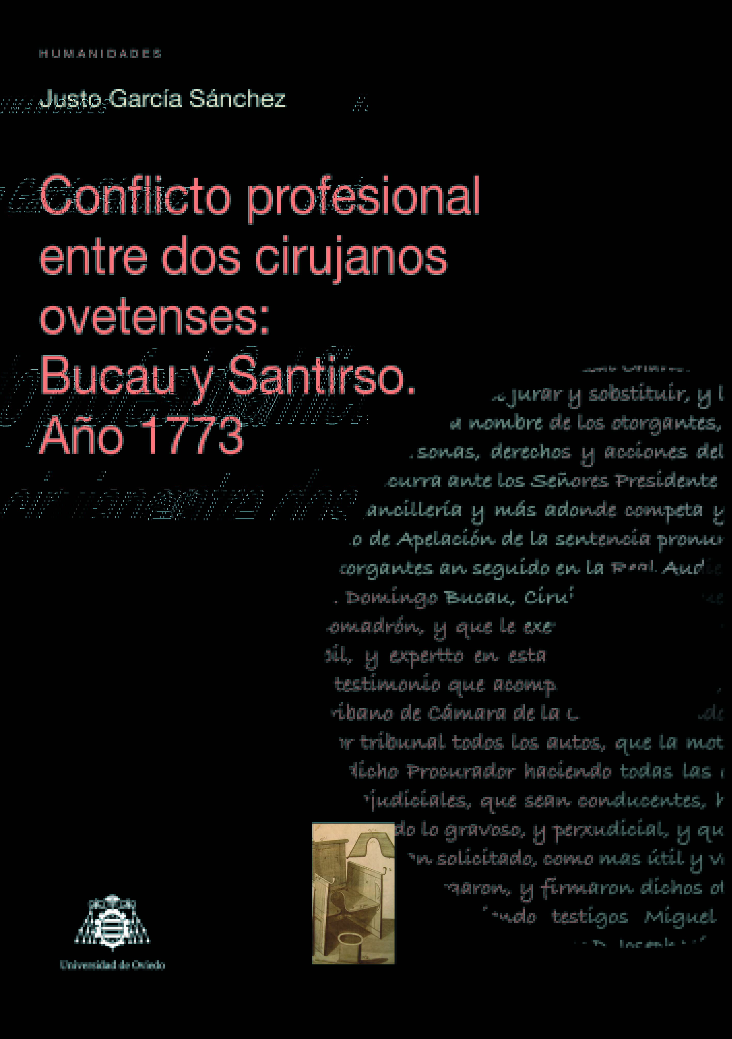 Conflicto profesional entre dos cirujanos ovetenses: Bucau y Santirso. Año 1773