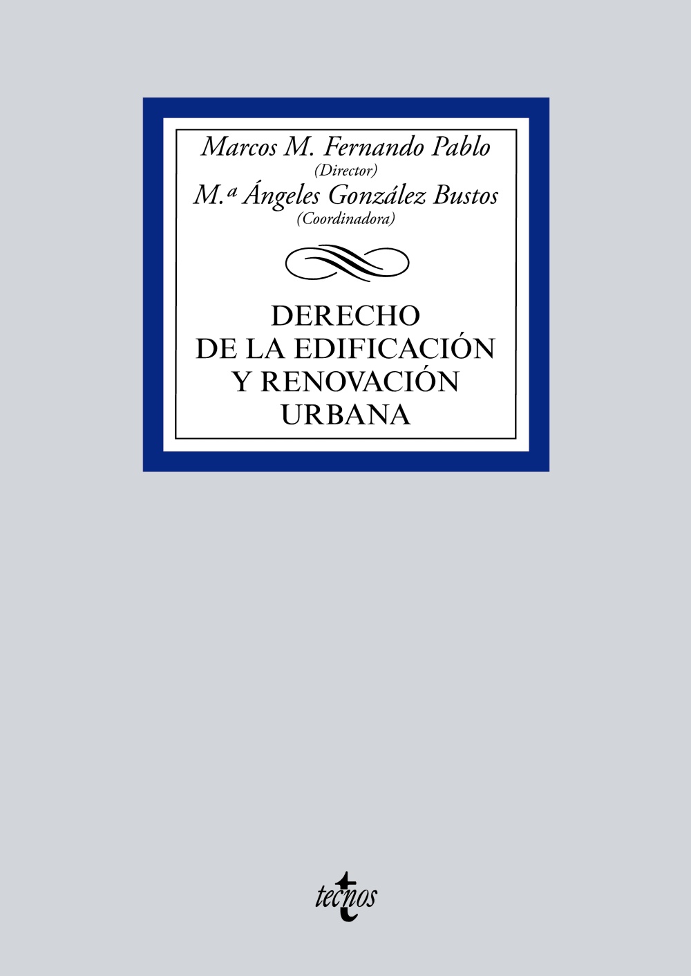 Derecho de la edificación y renovación urbana
