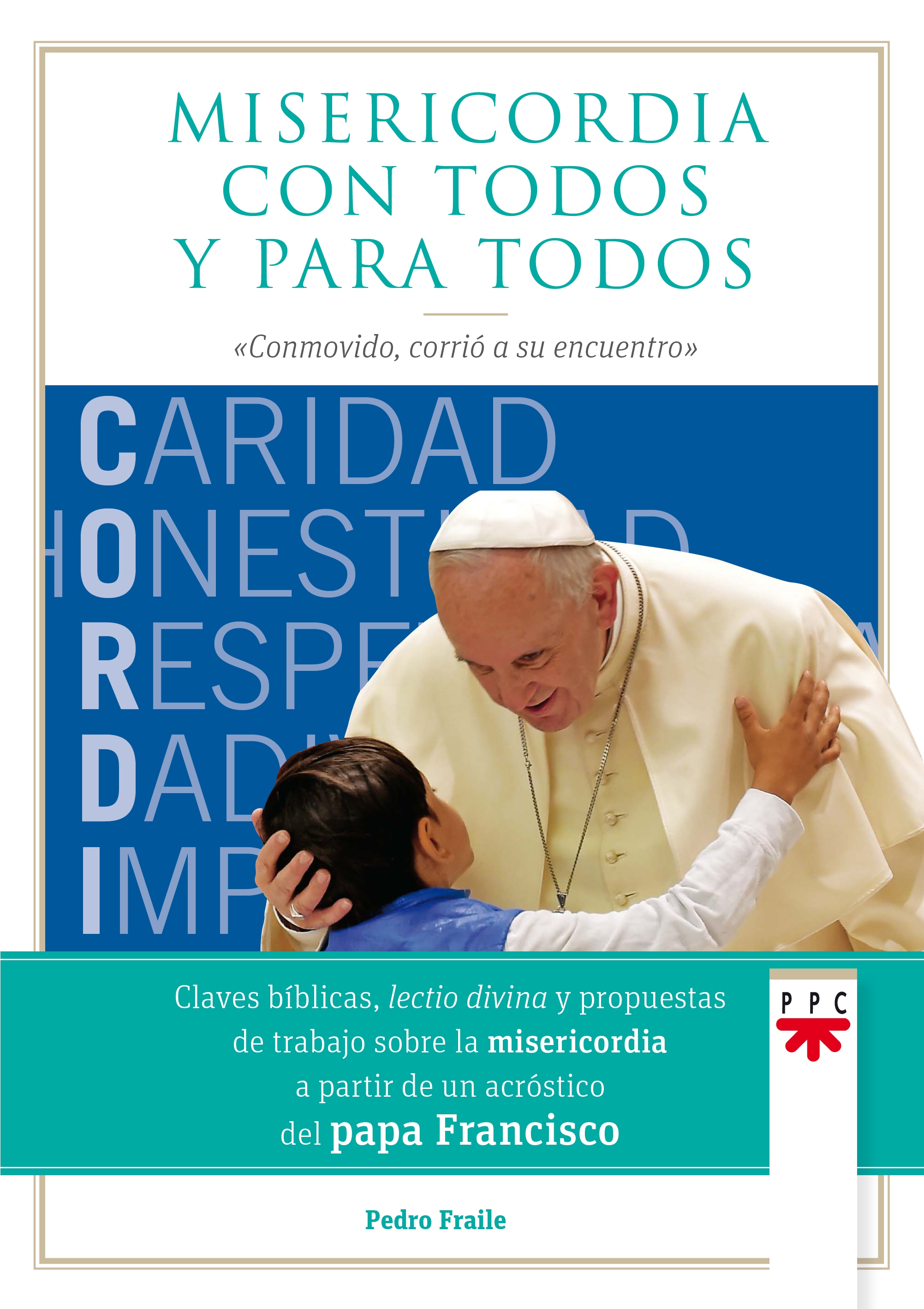 Misericordia con todos y para todos