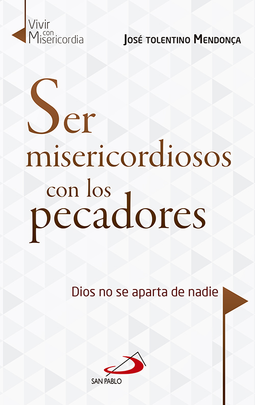 Ser misericordiosos con los pecadores