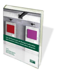 Ley de prevención de riesgos laborales. Una revisión crítica, veinte años después