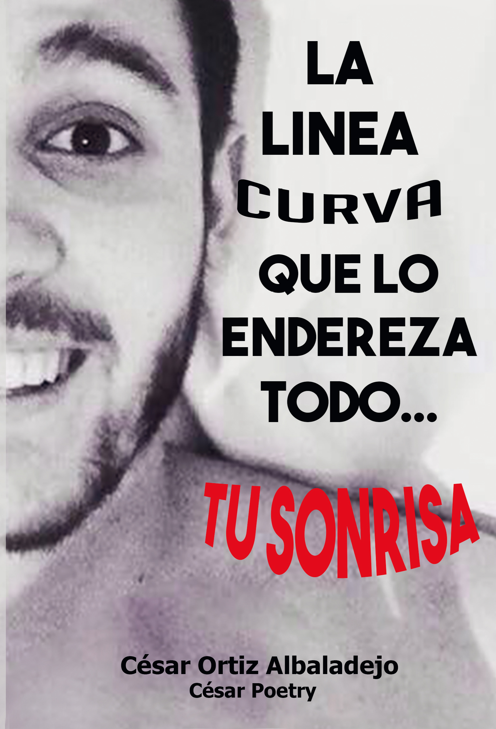 La linea curva que lo endereza todo... tu sonrisa