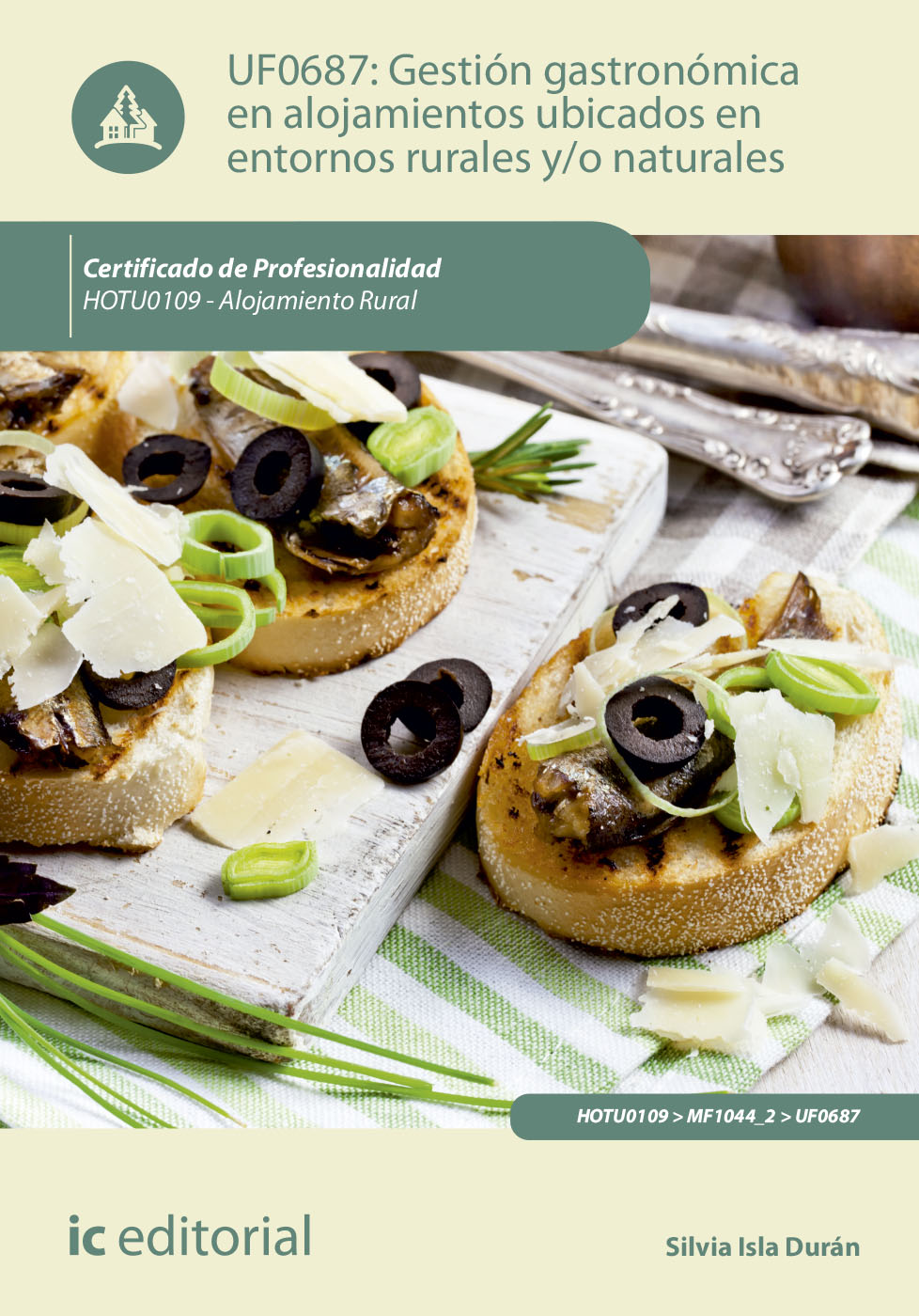 Gestión gastronómica en alojamientos ubicados en entornos rurales y/o naturales. HOTU0109 - alojamiento rural