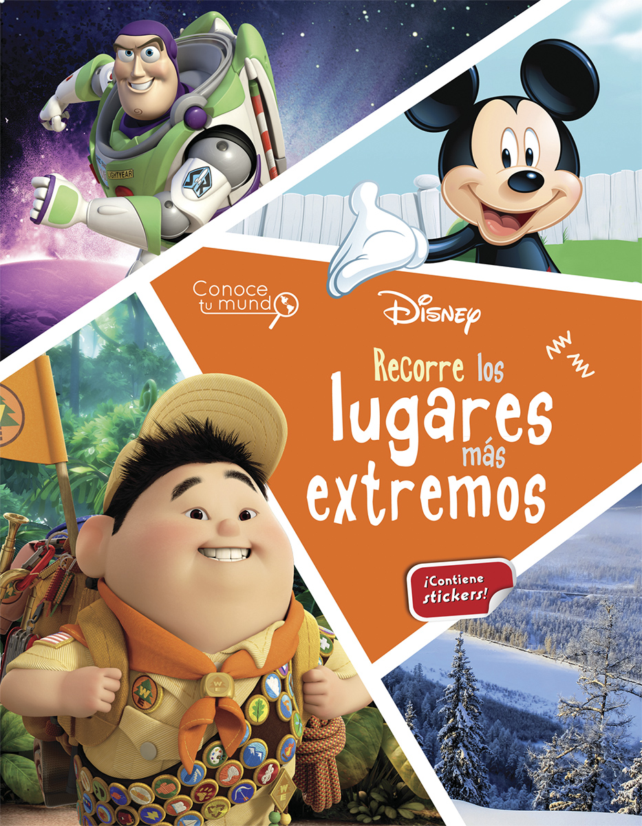 Recorre los lugares más extremos. Conoce tu mundo. Disney