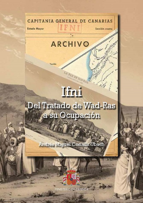 IFNI. Del tratado WAD-RAS a su ocupación