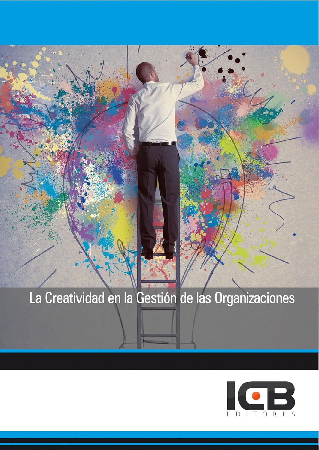La creatividad en la gestión de las organizaciones