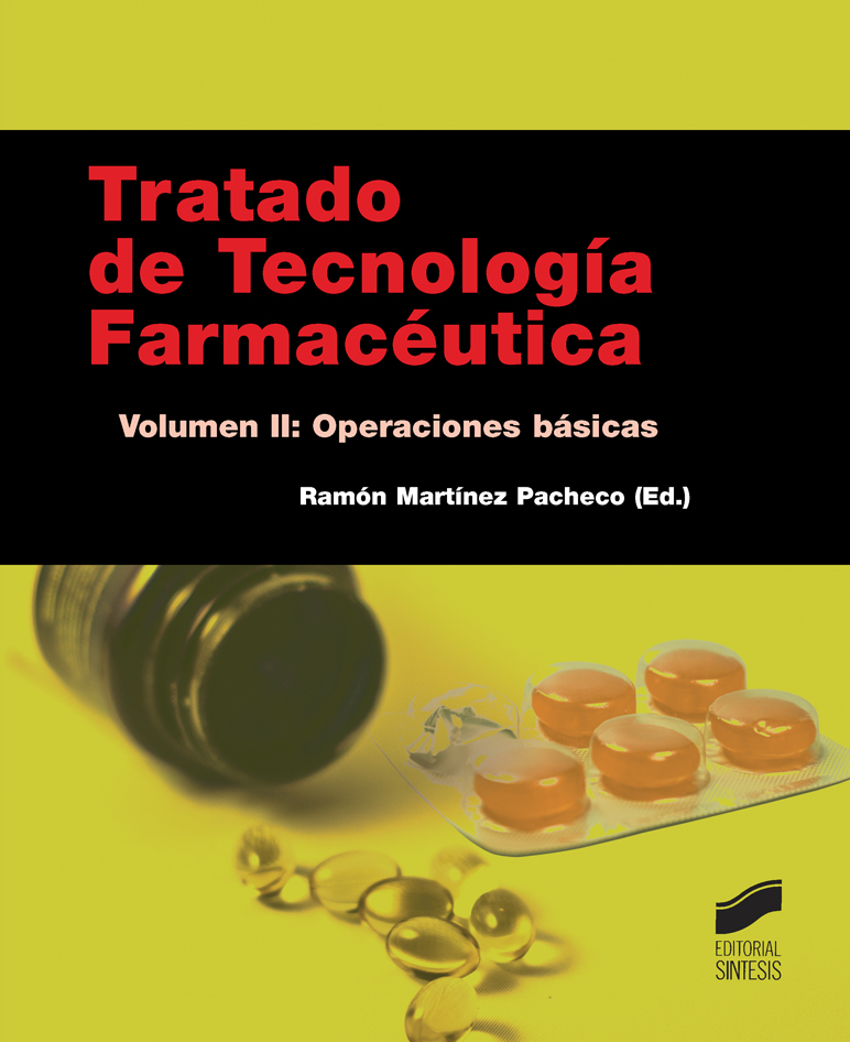 Tratado de Tecnología Farmacéutica. Volumen II