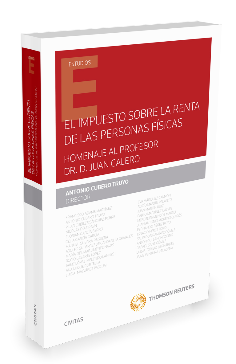 El impuesto sobre la renta de las personas físicas. Homenaje al profesor Dr. Juan Calero
