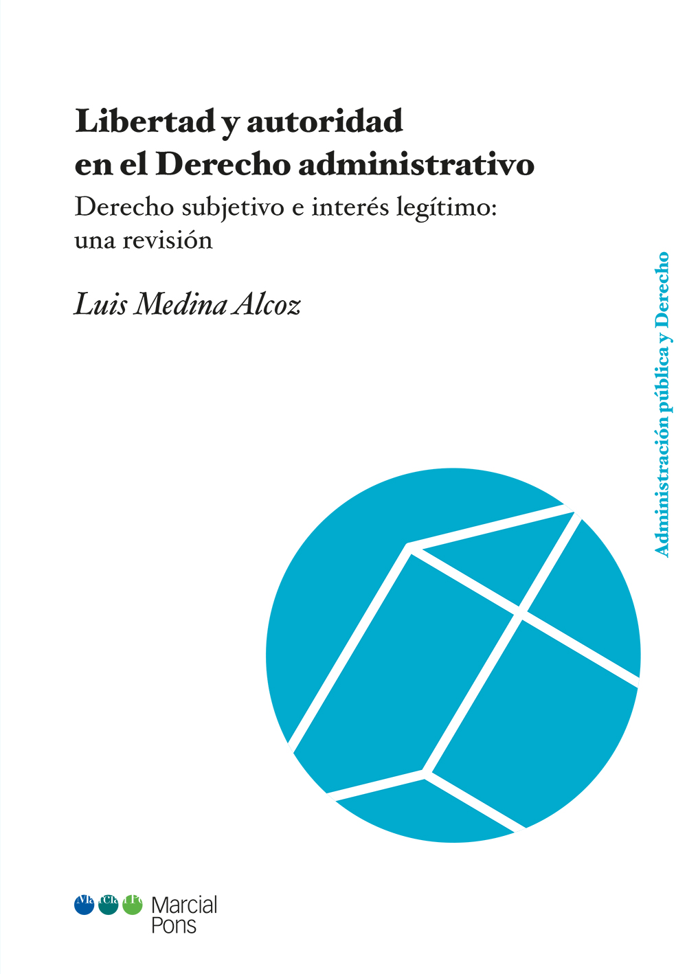 Libertad y autoridad en el Derecho administrativo