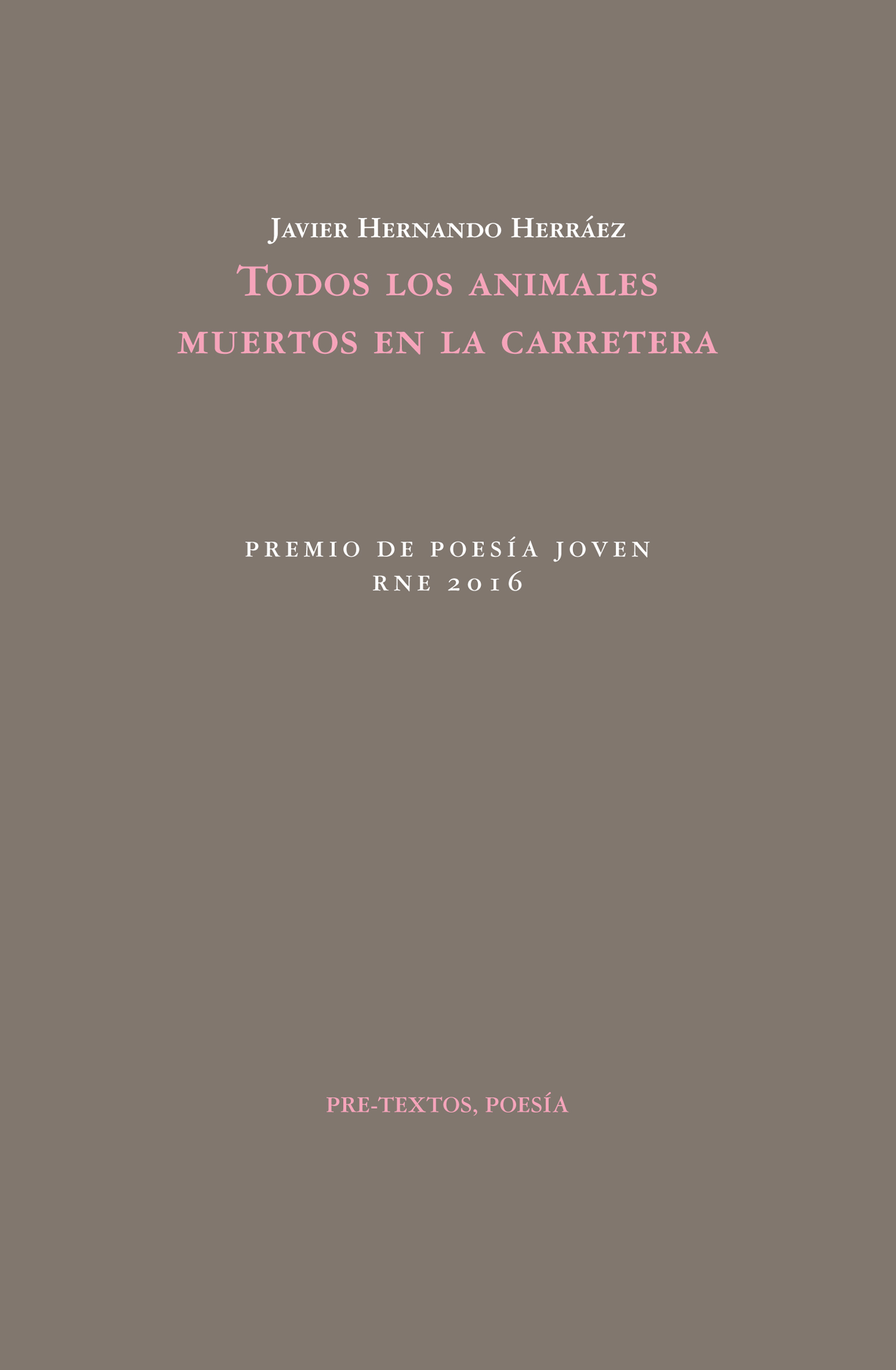 Todos los animales muertos en la carretera