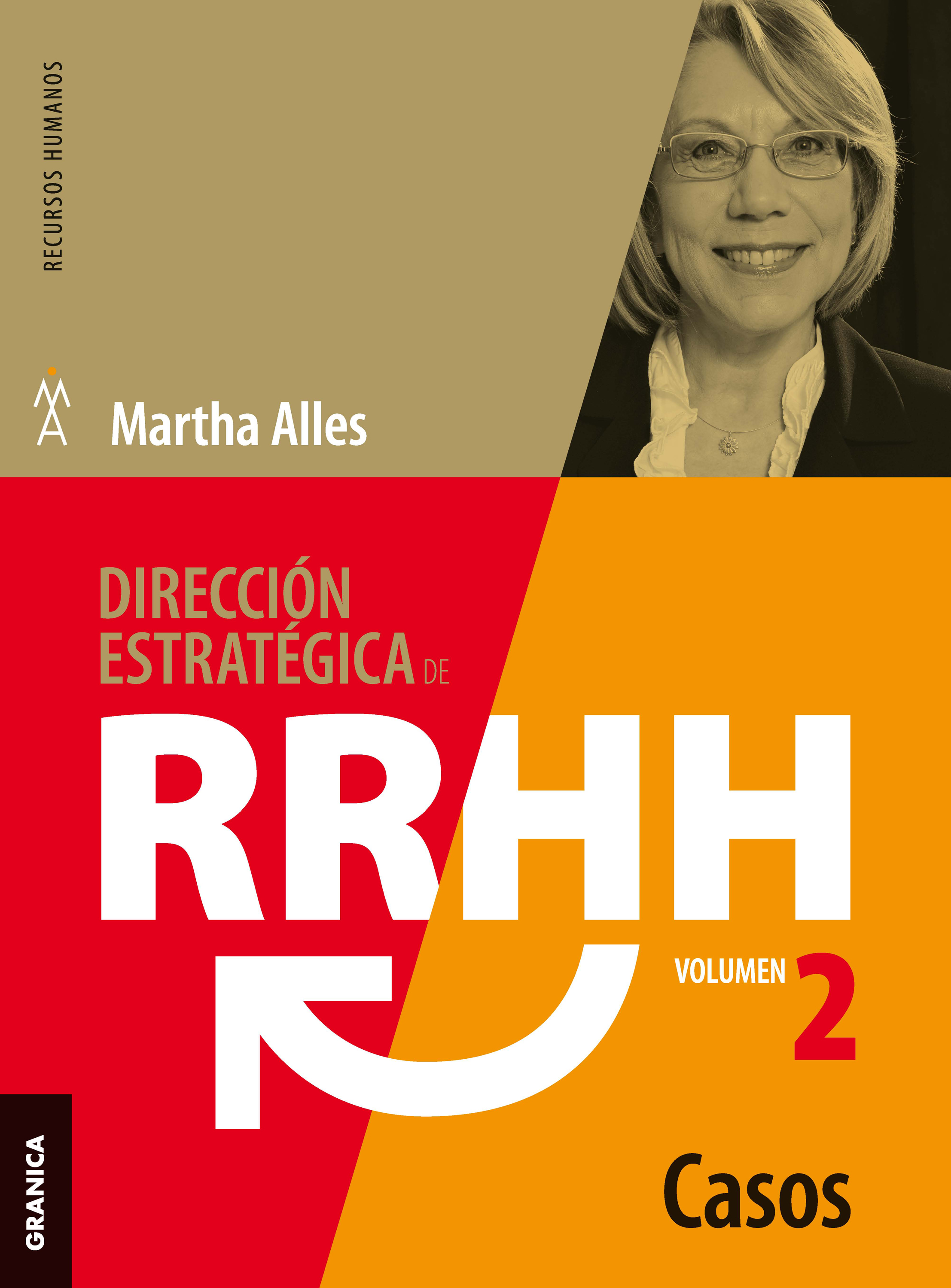 Dirección estratégica de RRHH Vol II - Casos (3ra ed.)