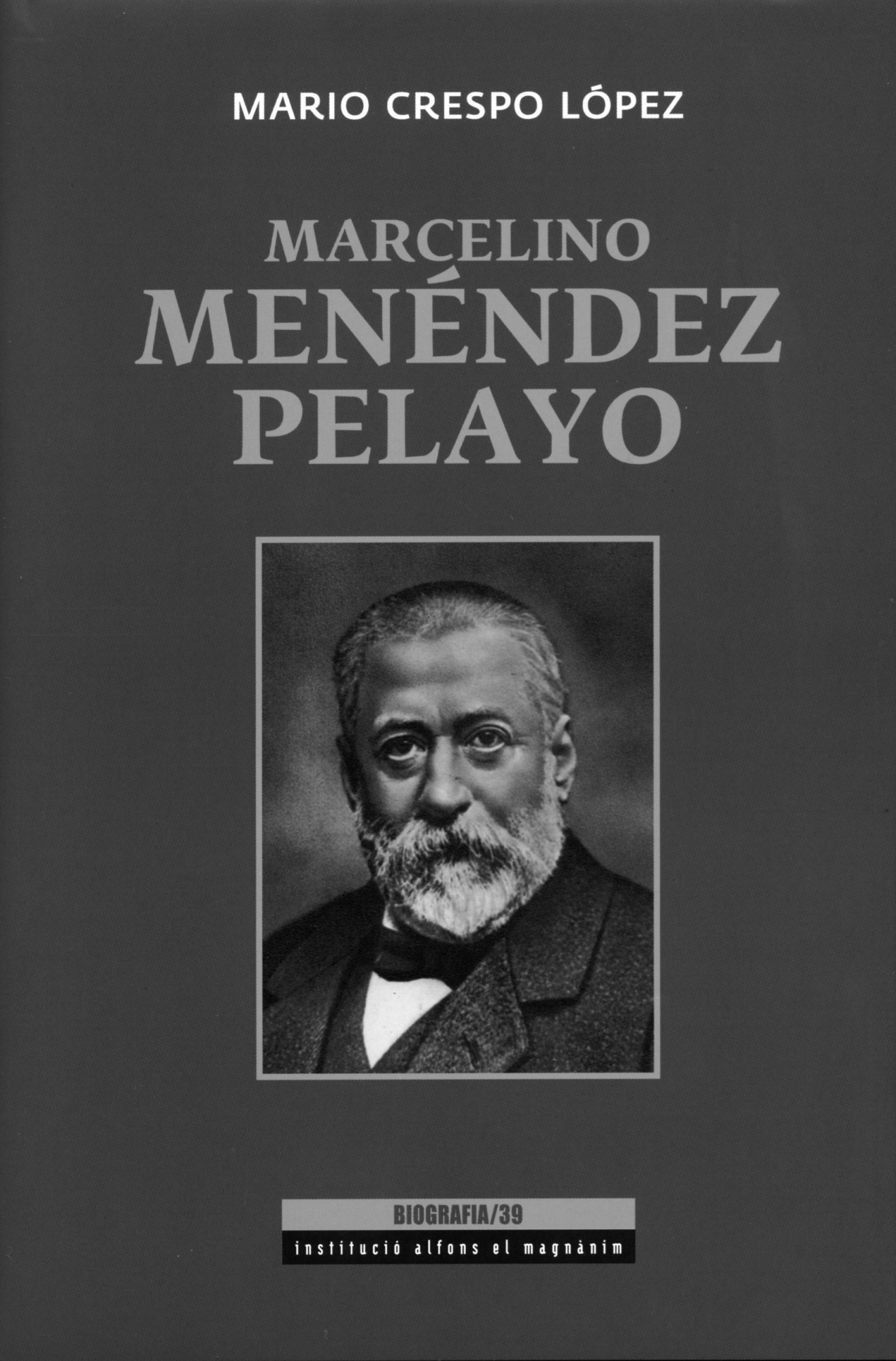 Biografía de Marcelino Menéndez Pelayo