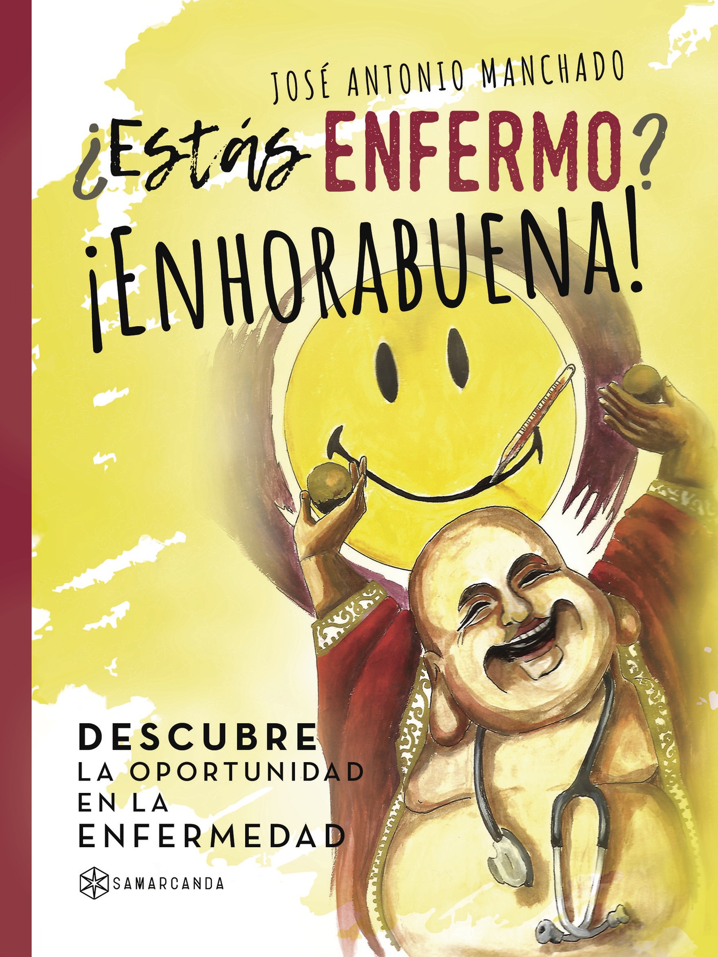 Estás enfermo   Enhorabuena