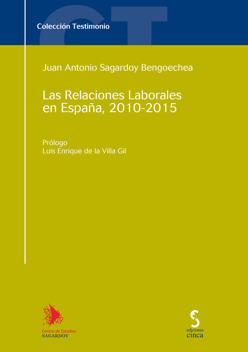 Las relaciones laborales en España, 2010-2015