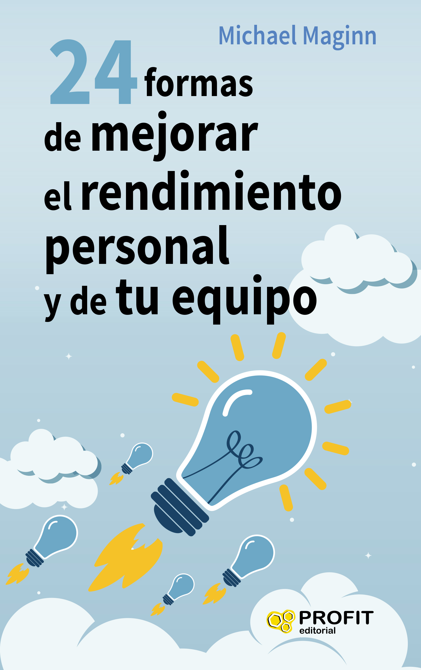 24 formas de mejorar el rendimiento personal y de tu equipo