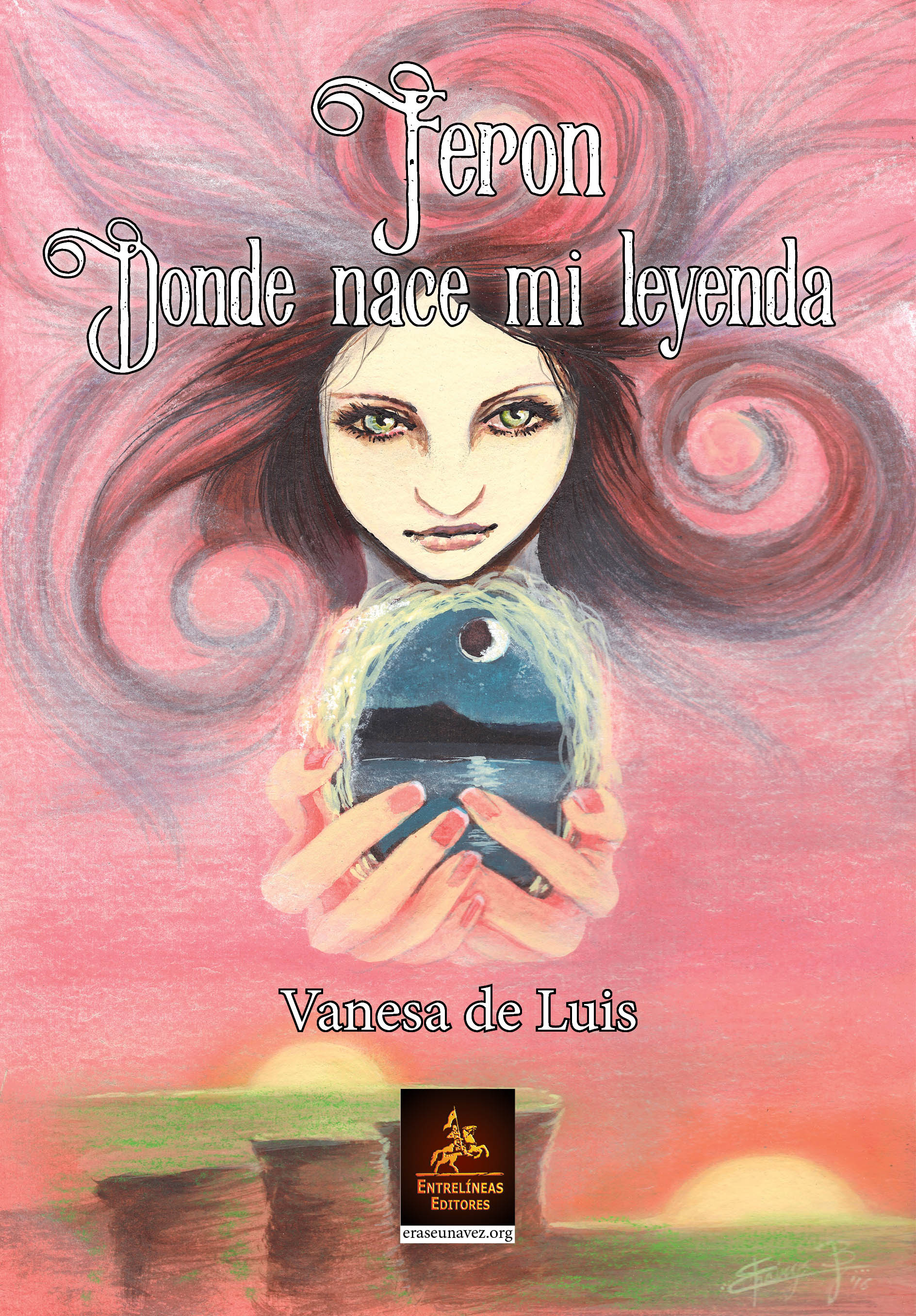 Feron, donde nace mi leyenda