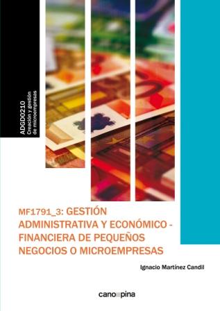 MF1791 Gestión administrativa y económico-financiera de pequeños negocios o microempresas