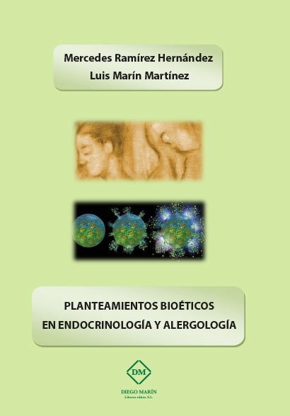 PLANTEAMIENTOS BIOETICOS EN ENDOCRINOLOGIA Y ALERGOLOGIA