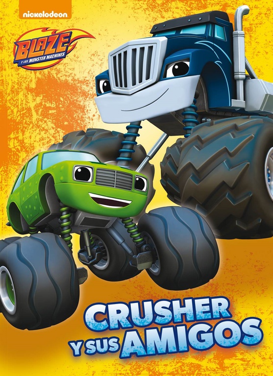 Blaze y los Monster Machines. Fanbook - Crusher y sus amigos