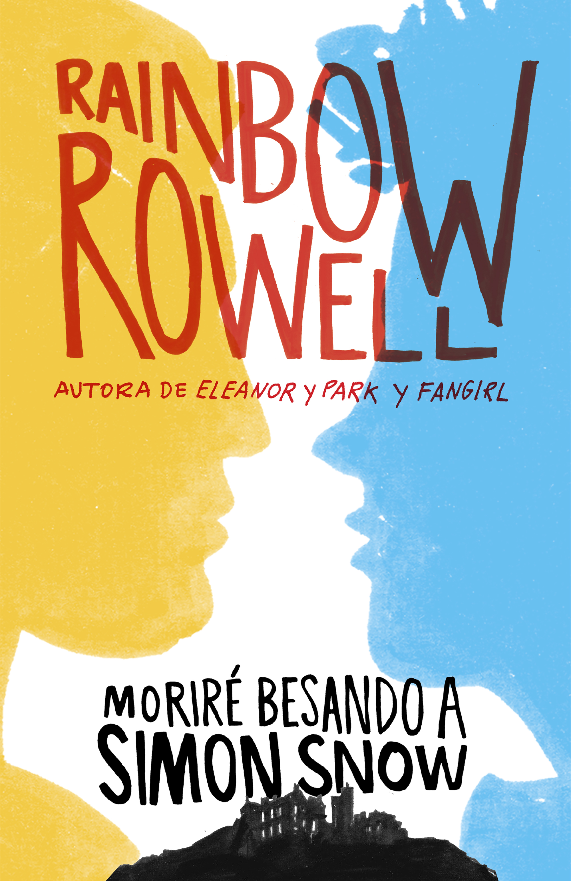 Moriré besando a Simon Snow (Simon Snow 1)