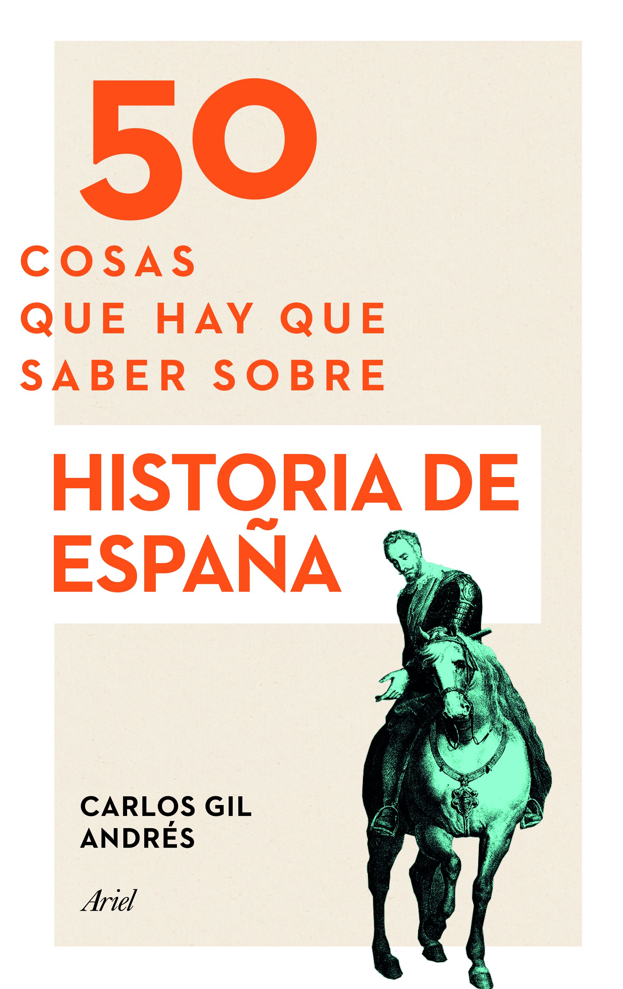 50 cosas que hay que saber sobre Historia de España