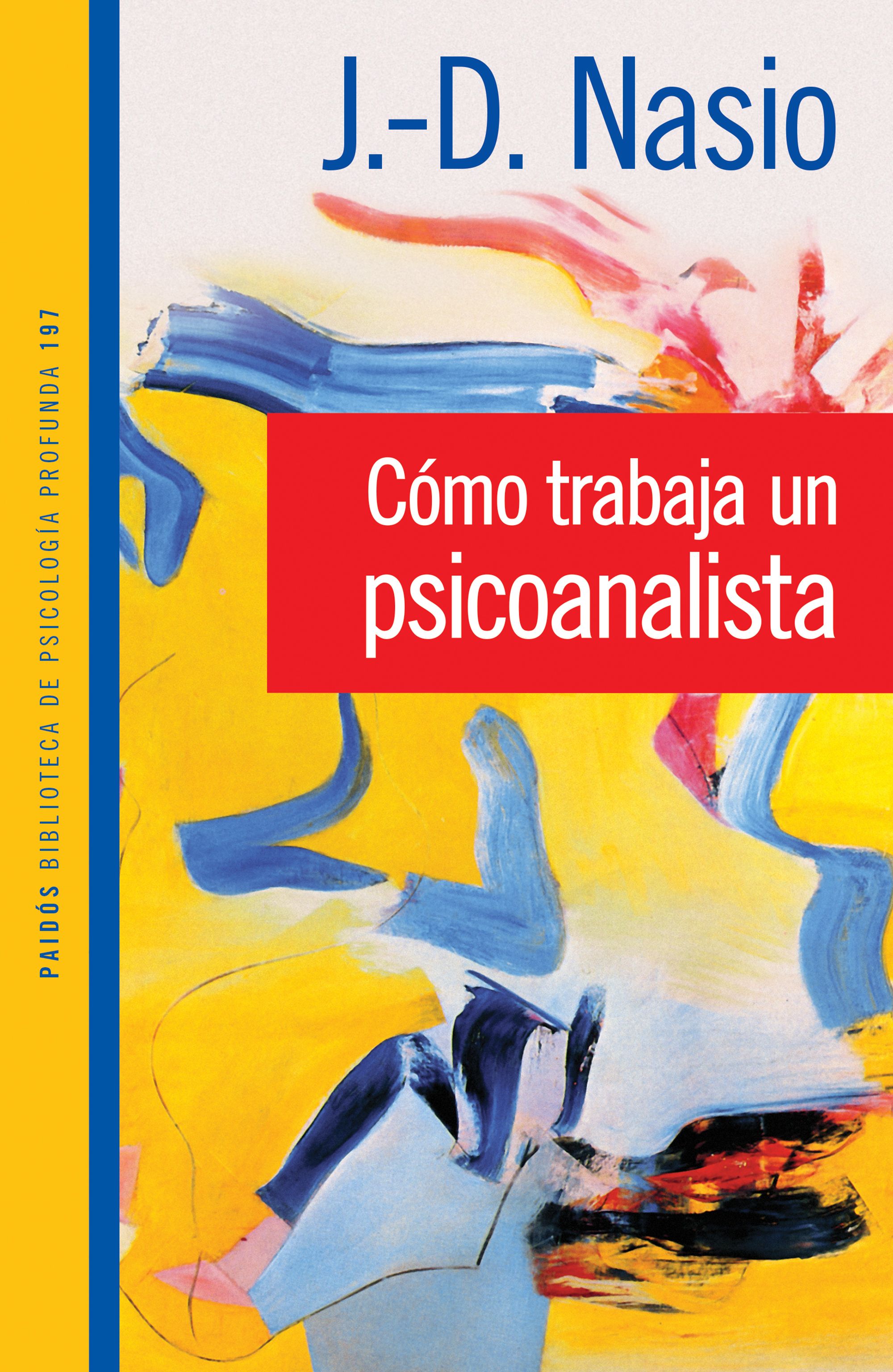 Cómo trabaja un psicoanalista