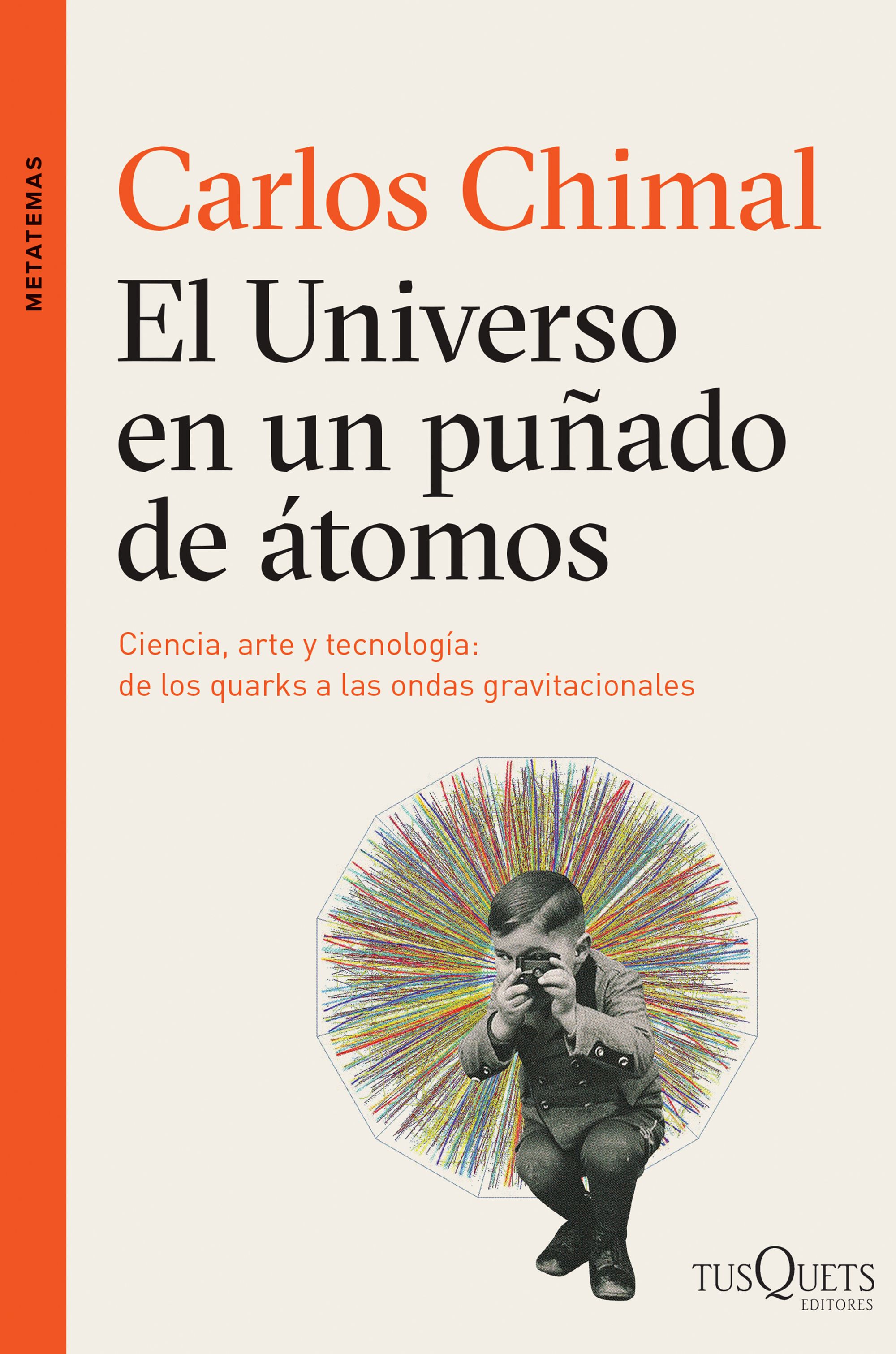 El universo en un puñado de átomos