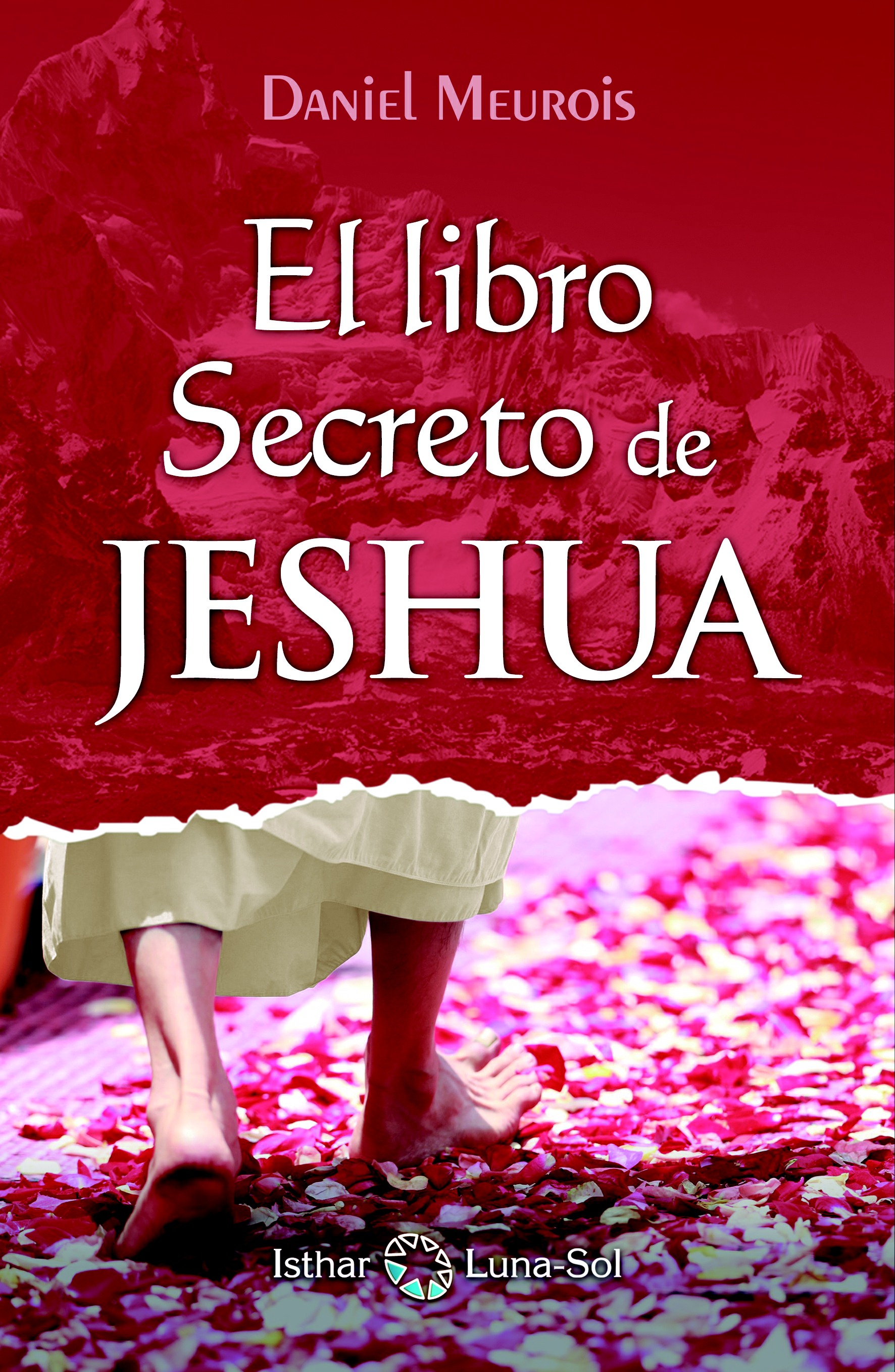 El libro Secreto de Jeshua - Tomo I