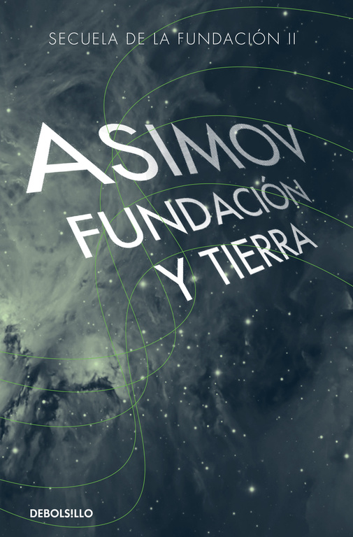 Fundación y Tierra ( Ciclo de la Fundación 7 )