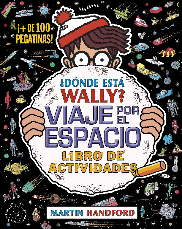 ¿Dónde está Wally? Viaje por el espacio. Libro de actividades (Colección ¿Dónde está Wally?)