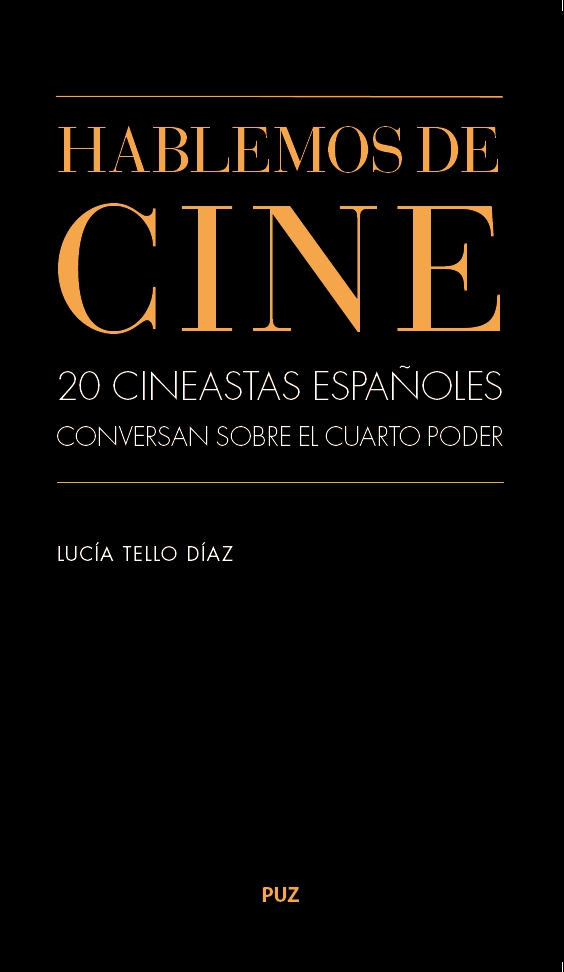 Hablemos de cine. 20 cineastas conversan sobre el cuarto poder