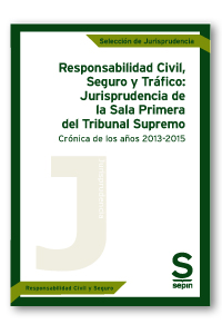 Responsabilidad Civil, Seguro y Tráfico: Jurisprudencia de la Sala Primera del Tribunal Supremo