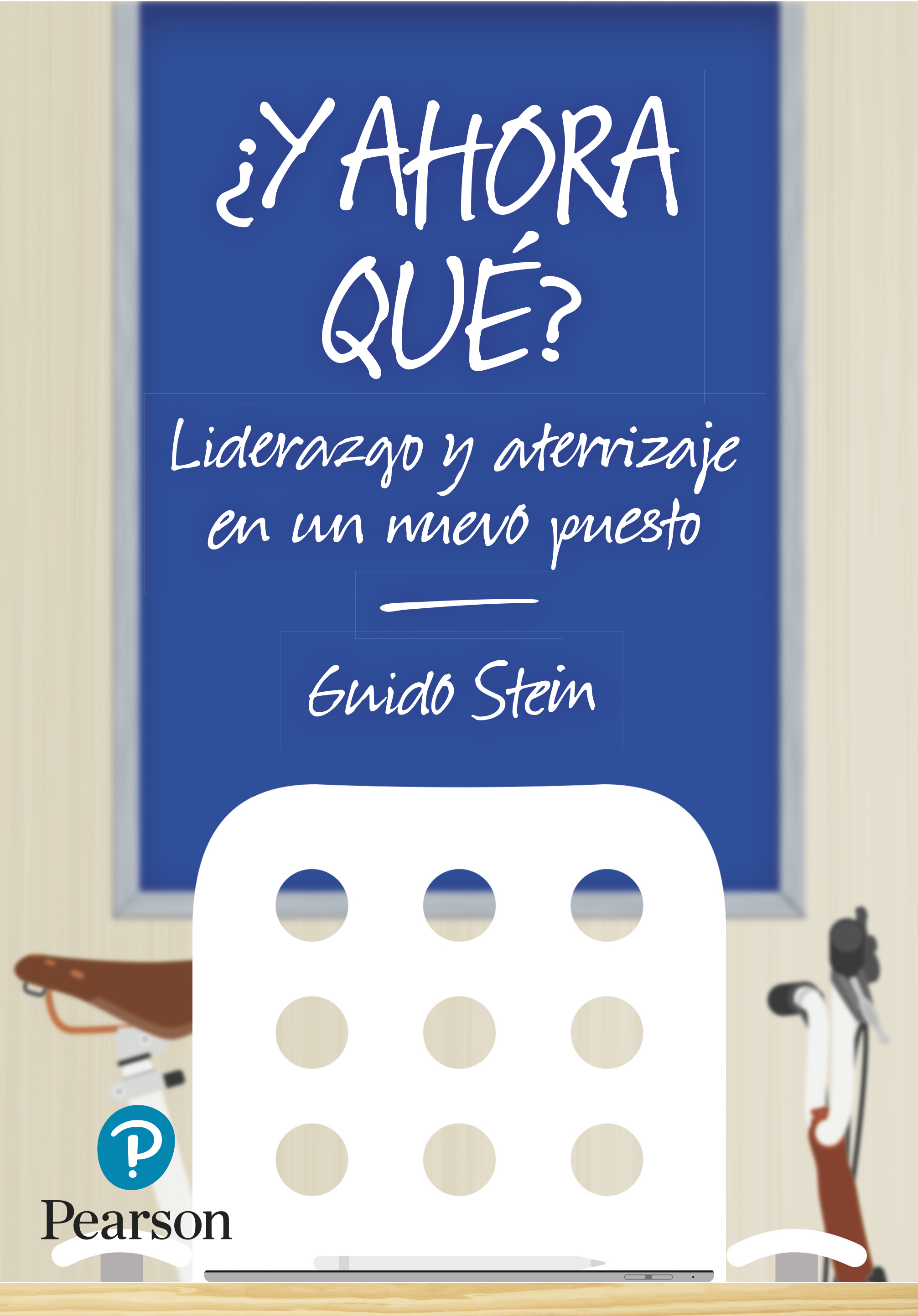 ¿Y AHORA QUÉ?: LIDERAZGO Y ATERRIZAJE EN UN NUEVO PUESTO