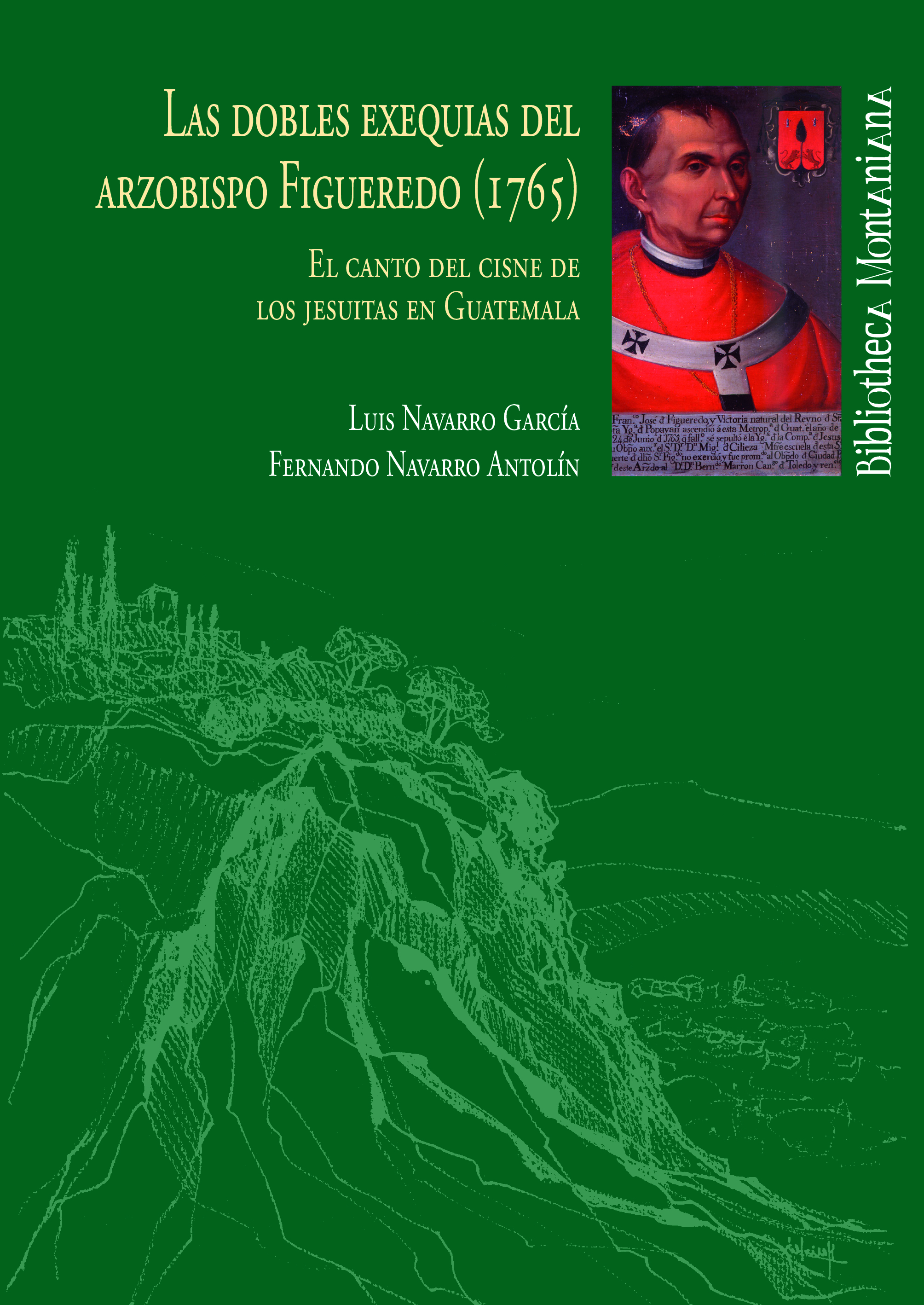 Las dobles exequias del arzobispo Figueredo (1765)