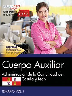 Cuerpo Auxiliar de la Administración de la Comunidad de Castilla y León. Temario Vol. II