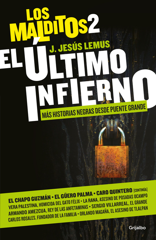 El último infierno. Más historias negras desde Puente Grande ( Los Malditos 2 )
