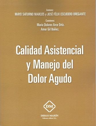 CALIDAD ASISTENCIAL Y MANEJO DEL DOLOR AGUDO