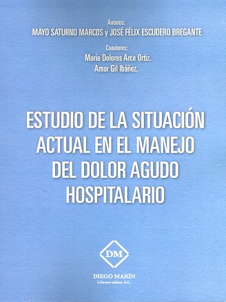 ESTUDIO DE LA SITUACION ACTUAL EN EL MANEJO DEL DOLOR AGUDO HOSPITALARIO