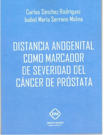 DISTANCIA ANOGENITAL COMO MARCADOR DE SEVERIDAD DEL CANCER DE PROSTATA
