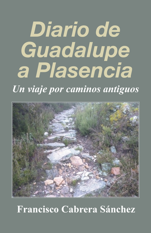 Diario de Guadalupe a Plasencia